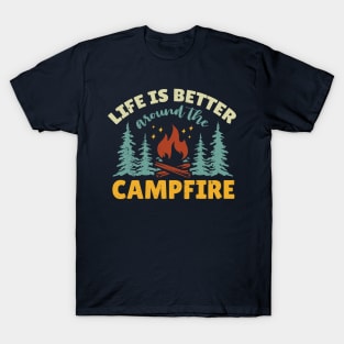 Life is Better Around The Campfire Cool Design T-Shirt